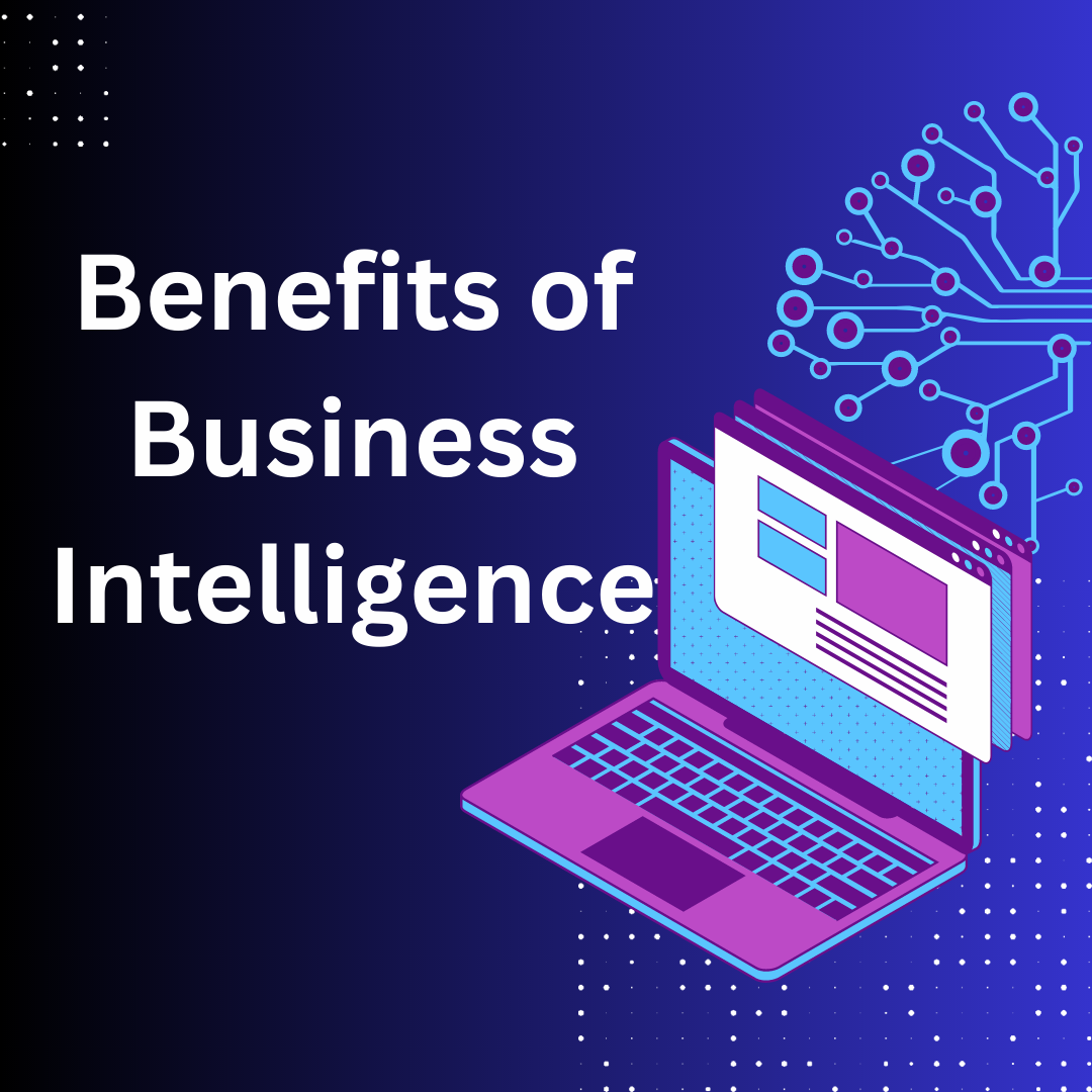 Benefit of Business Intelligence